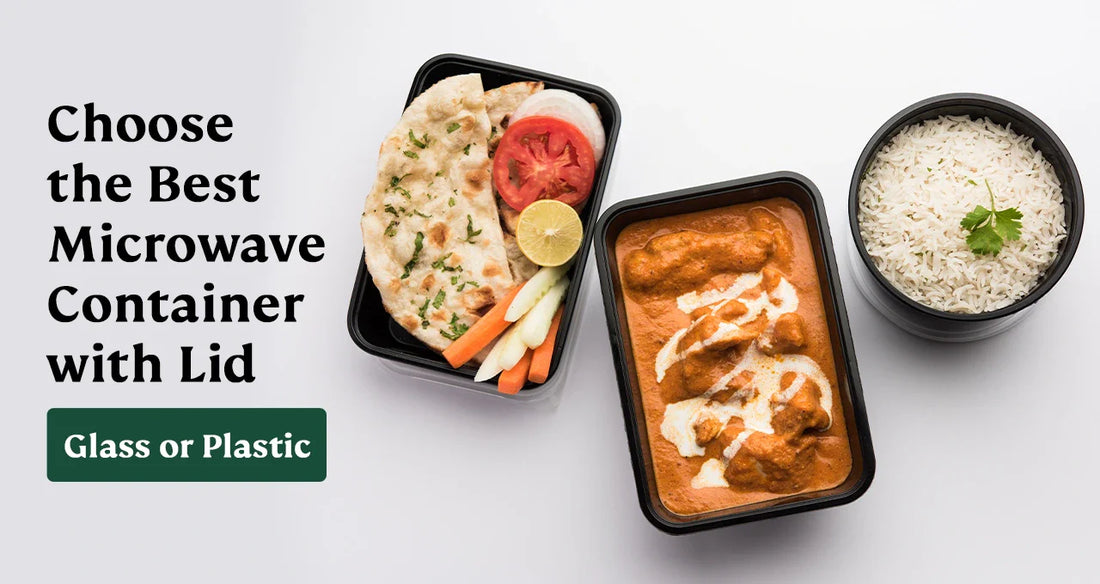 Glass vs. Plastic Microwave Container with Lid: Which Retains Freshness Better?