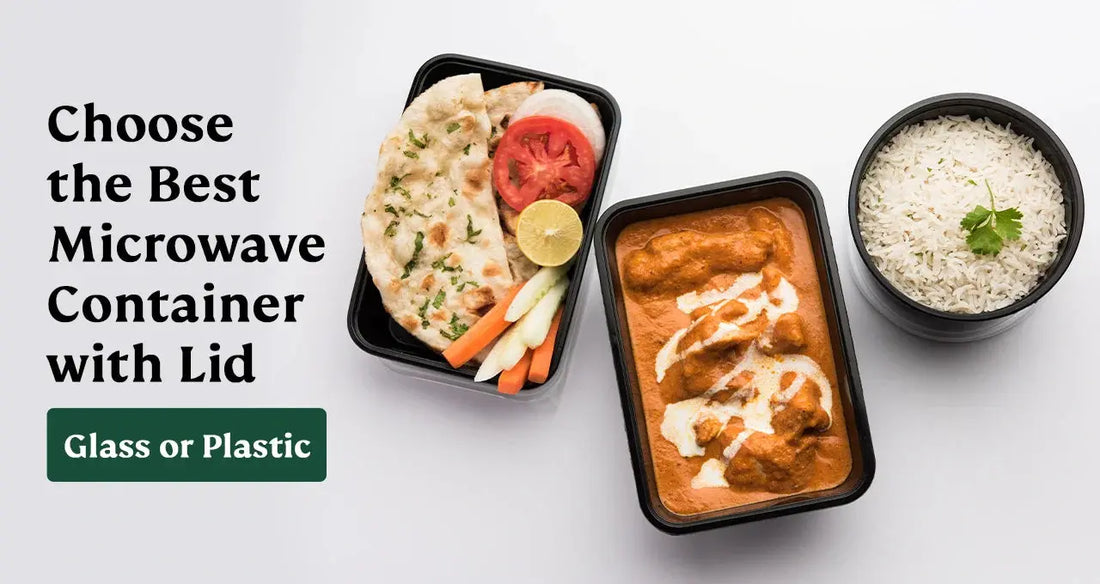 Glass vs. Plastic Microwave Container with Lid: Which Retains Freshness Better?