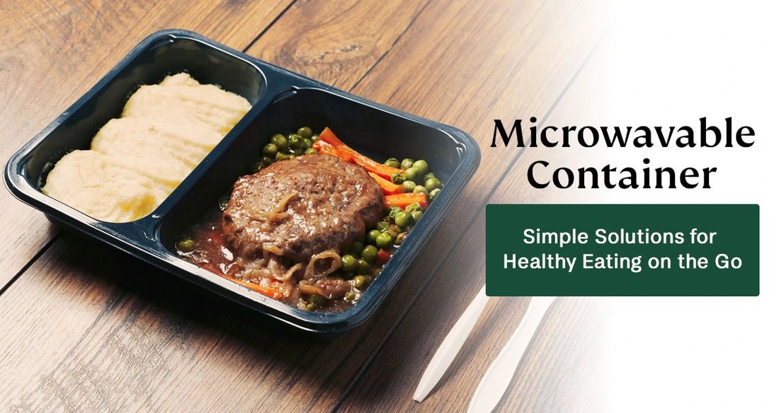 Microwavable Container Essentials: Simple Solutions for Healthy Eating on the Go